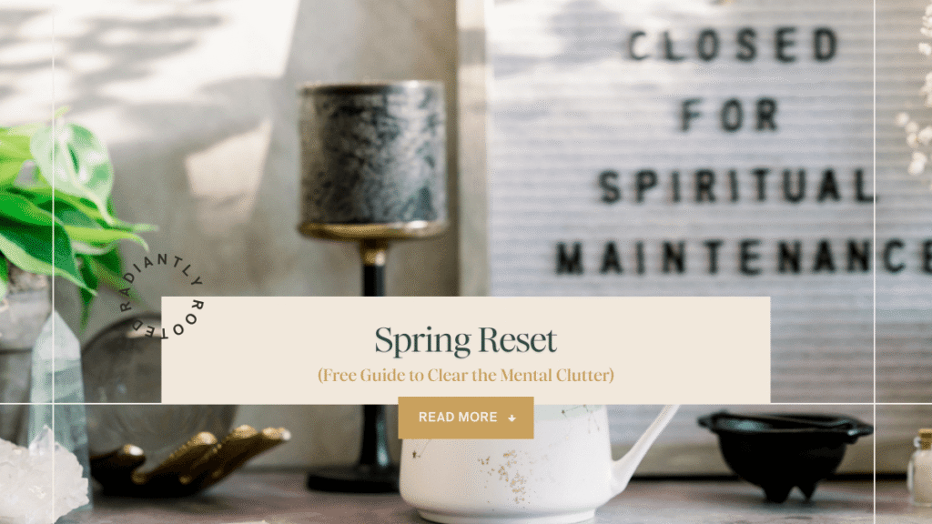 Spring Reset blog feature image with calming home scene and text reading “Spring Reset – Free Guide to Clear the Mental Clutter.”