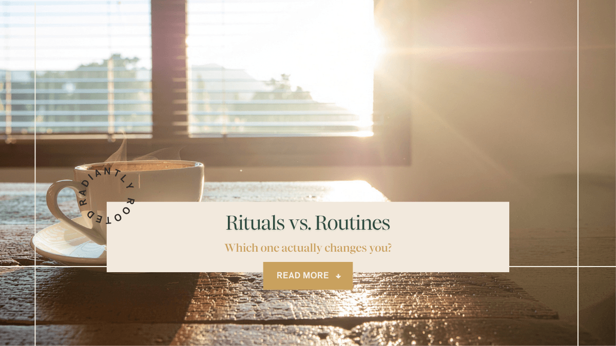 Sunlight streaming through a window onto a rustic wooden table with a steaming cup of coffee, overlaid with the text “Rituals vs. Routines – Which one actually changes you?” and a “Read More” button.