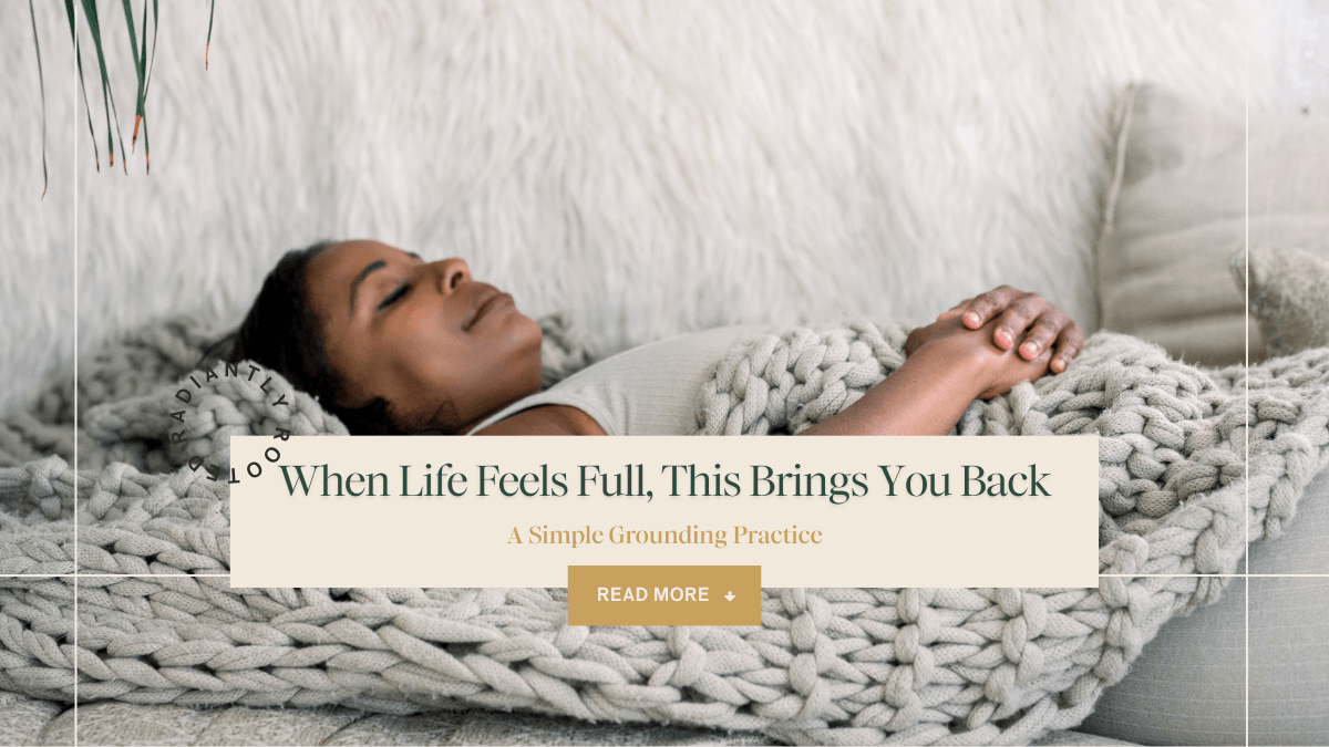 A woman lying on a couch with her eyes closed, resting peacefully under a chunky knit blanket. Text overlay reads: When Life Feels Full, This Brings You Back. A Simple Grounding Practice.