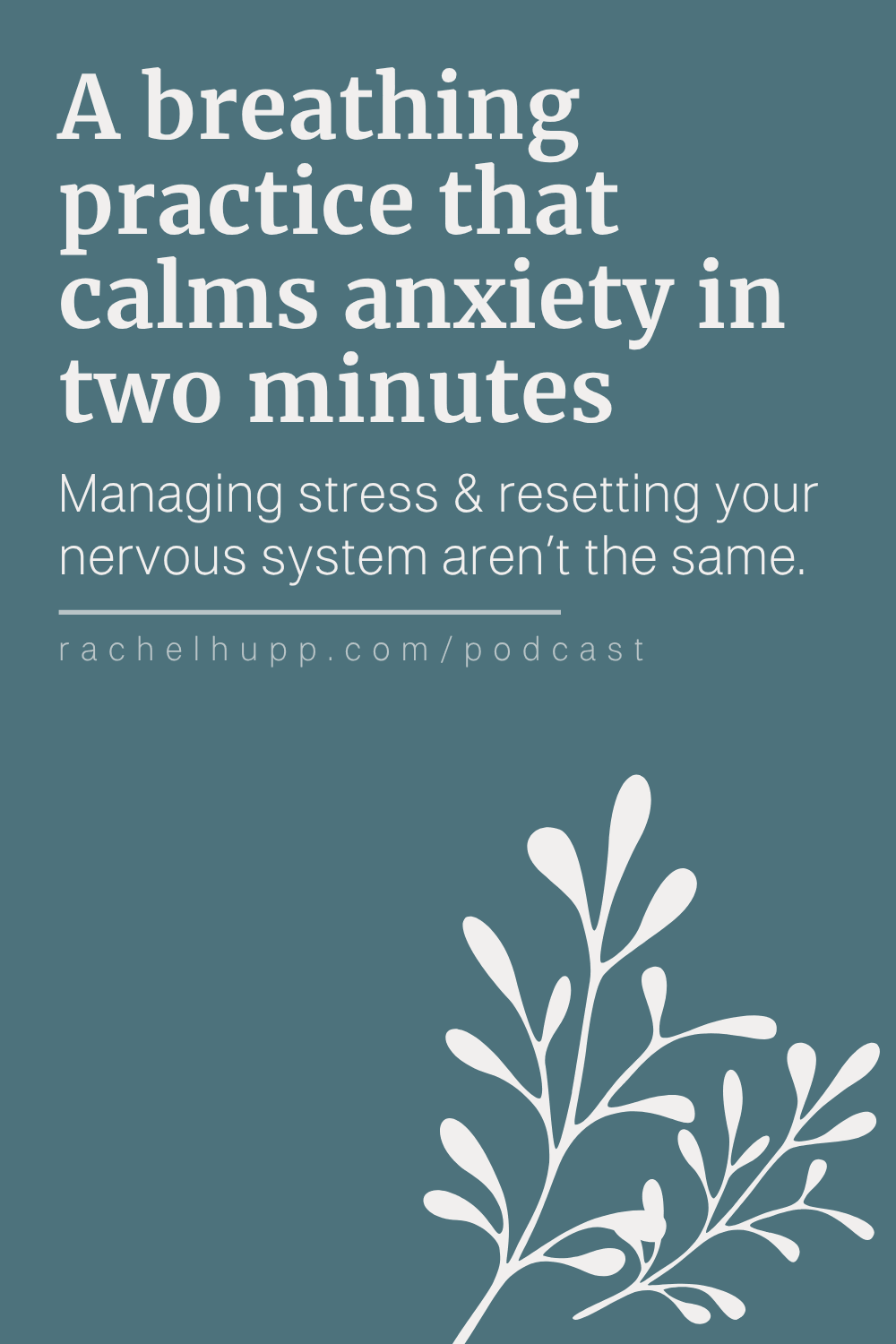 Extended exhale breathing practice for stress relief - inhale 4 counts exhale 8 counts - Radiantly Rooted with Rachel Hupp Cline